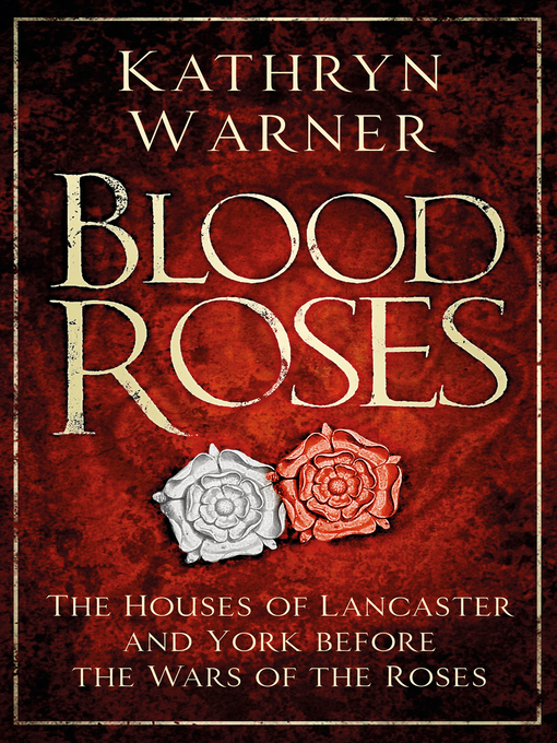 Title details for Blood Roses by Kathryn Warner - Available